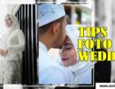 Tips Foto Wedding Khusus Calon Pengantin